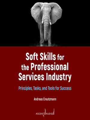 cover image of Soft Skills for the Professional Services Industry